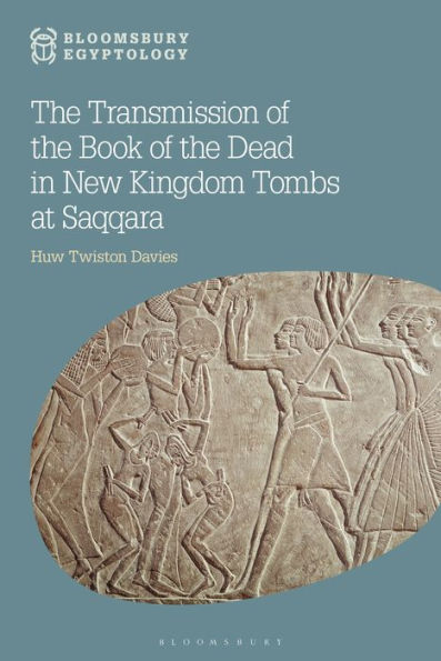 The Transmission of the Book of the Dead in New Kingdom Tombs at Saqqara