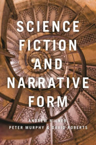 Title: Science Fiction and Narrative Form, Author: David Roberts