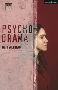 Title: Psychodrama, Author: Matt Wilkinson