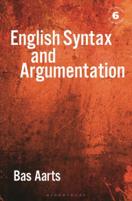 Title: English Syntax and Argumentation, Author: Bas Aarts