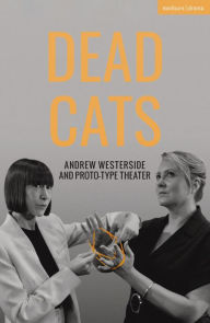 Title: Dead Cats, Author: Andrew Westerside
