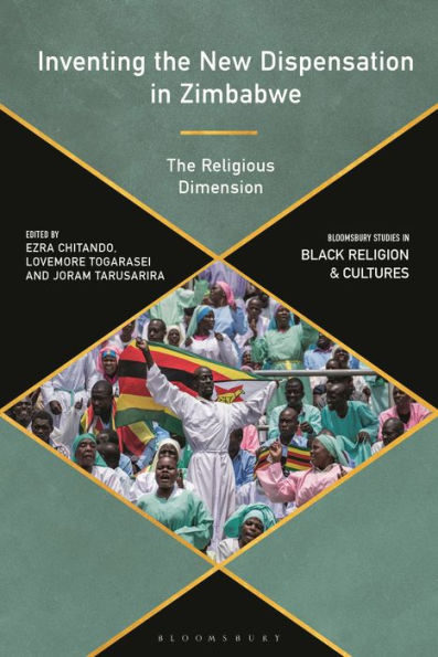 Inventing The New Dispensation Zimbabwe: Religious Dimension
