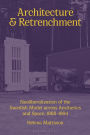 Architecture and Retrenchment: Neoliberalization of the Swedish Model across Aesthetics and Space, 1968-1994