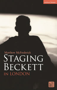 Download book in pdf Staging Beckett in London (English literature) FB2 by Matthew McFrederick