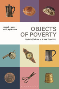 Books audio download for free Objects of Poverty: Material Culture in Britain from 1700 9781350368187 iBook CHM RTF (English literature)