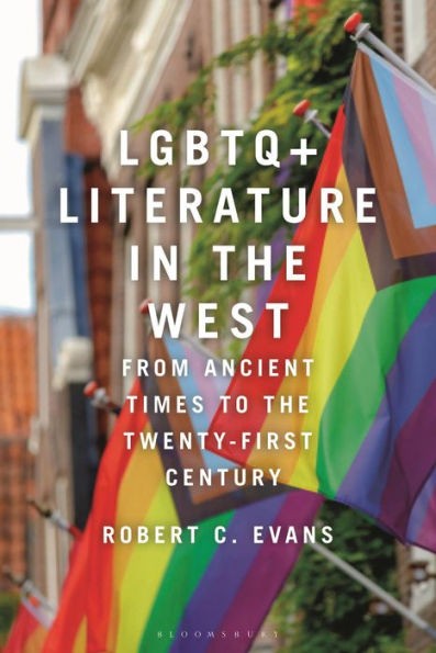 LGBTQ+ Literature the West: From Ancient Times to Twenty-First Century