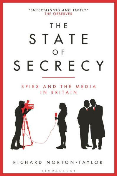 the State of Secrecy: Spies and Media Britain