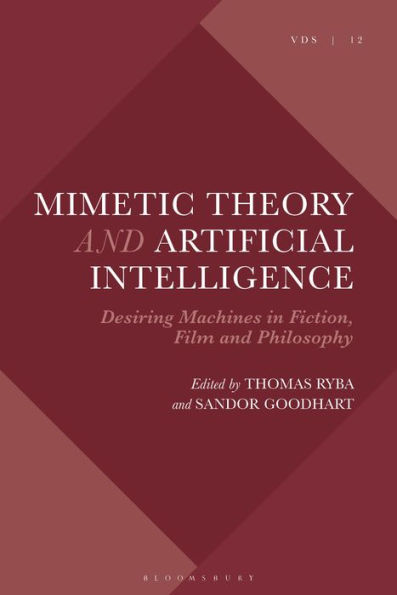 Mimetic Theory and Artificial Intelligence: Desiring Machines in Fiction, Film and Philosophy