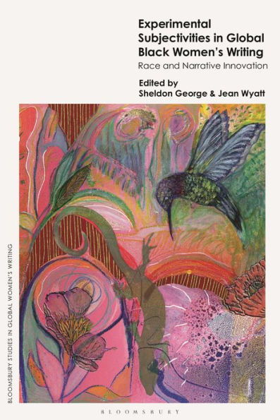 Experimental Subjectivities Global Black Women's Writing: Race and Narrative Innovation