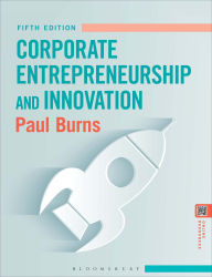 Free textbooks download pdf Corporate Entrepreneurship and Innovation (English literature)  by Paul Burns 9781350384071