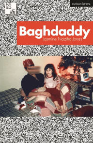 Amazon audio books downloadable Baghdaddy by Jasmine Naziha Jones, Jasmine Naziha Jones (English literature)  9781350384262