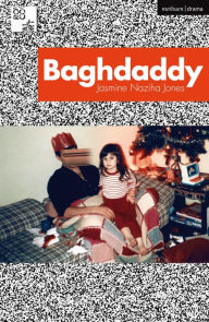 Title: Baghdaddy, Author: Jasmine Naziha Jones