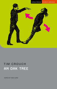 Title: An Oak Tree, Author: Tim Crouch