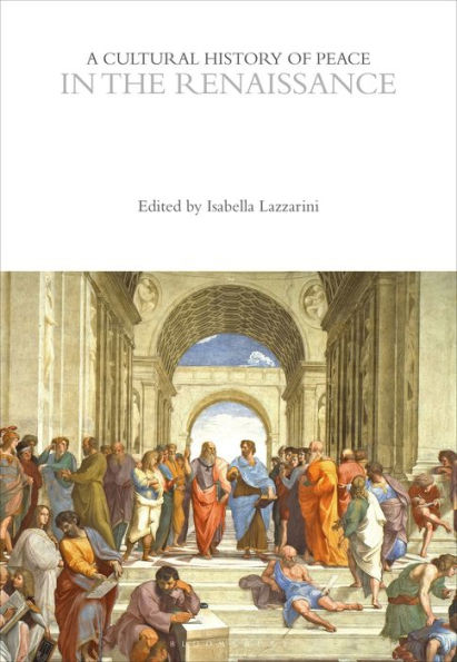 A Cultural History of Peace the Renaissance