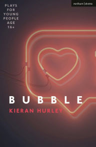 Title: Bubble, Author: Kieran Hurley