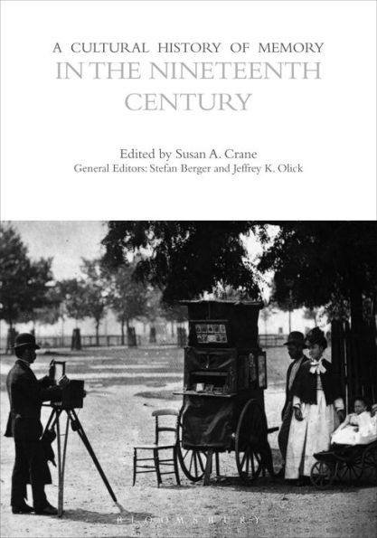 A Cultural History of Memory the Nineteenth Century