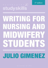 Title: Writing for Nursing and Midwifery Students, Author: Julio Gimenez