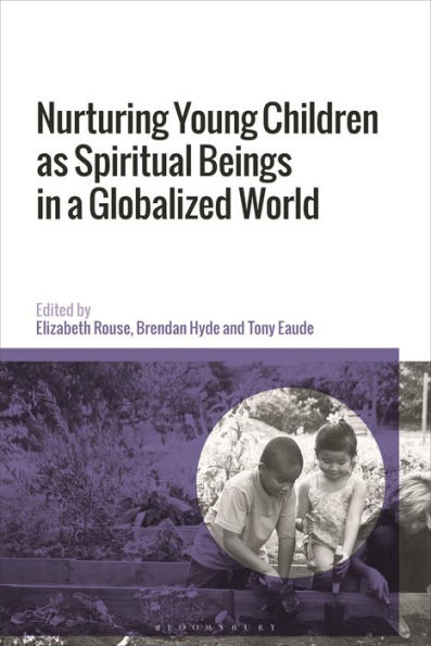 Nurturing Young Children as Spiritual Beings a Globalized World