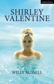 Title: Shirley Valentine, Author: Willy Russell