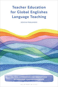 Title: Teacher Education for Global Englishes Language Teaching, Author: Denchai Prabjandee