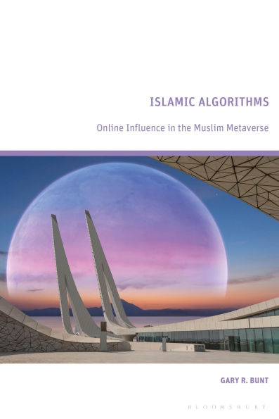 Islamic Algorithms: Online Influence the Muslim Metaverse