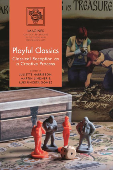 Playful Classics: Classical Reception as a Creative Process