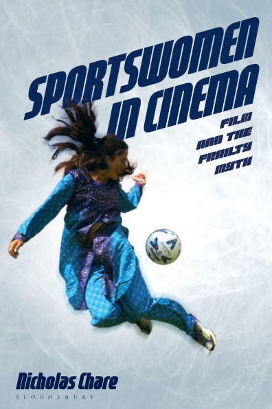 Sportswomen Cinema: Film and the Frailty Myth