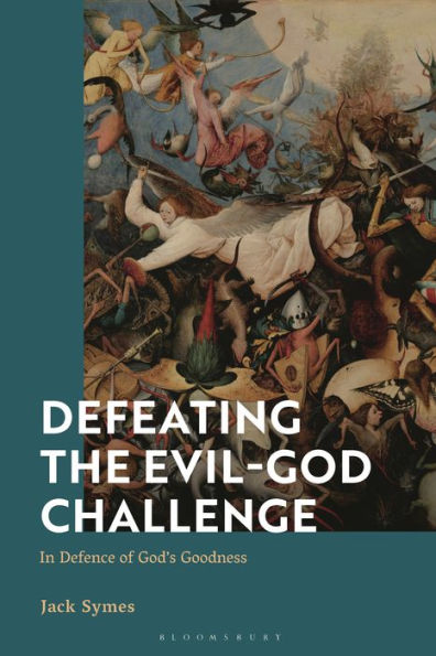 Defeating the Evil-God Challenge: Defence of God's Goodness