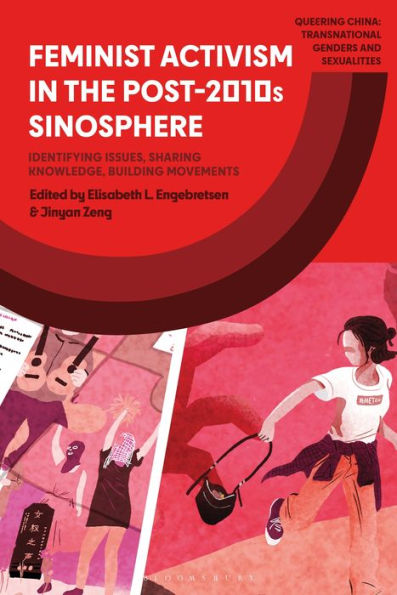 Feminist Activism the Post-2010s Sinosphere: Identifying Issues, Sharing Knowledge, Building Movements