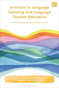 Title: Activism in Language Teaching and Language Teacher Education, Author: Amber Warren