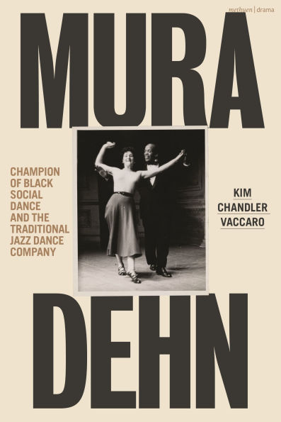 Mura Dehn: Champion of Black Social Dance and the Traditional Jazz Dance Company