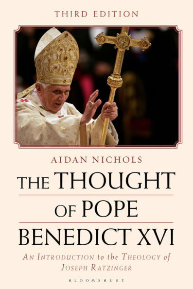 the Thought of Pope Benedict XVI: An Introduction to Theology Joseph Ratzinger