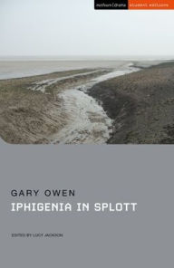 Title: Iphigenia in Splott, Author: Gary Owen