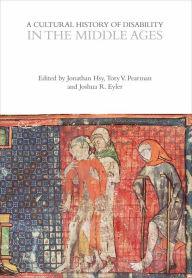 Title: A Cultural History of Disability in the Middle Ages, Author: Jonathan Hsy