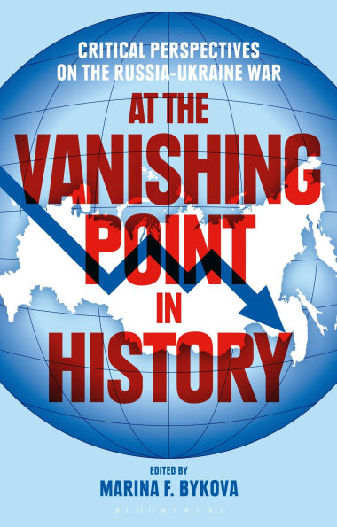 At the Vanishing Point History: Critical Perspectives on Russia-Ukraine War