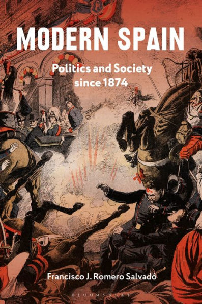 Modern Spain: Politics and Society since 1874