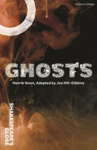 Title: Ghosts, Author: Henrik Ibsen