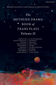 Title: The Methuen Drama Book of Trans Plays Volume 2, Author: Leanna Keyes