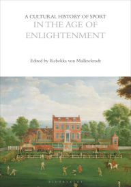 Title: A Cultural History of Sport in the Age of Enlightenment, Author: Rebekka von Mallinckrodt