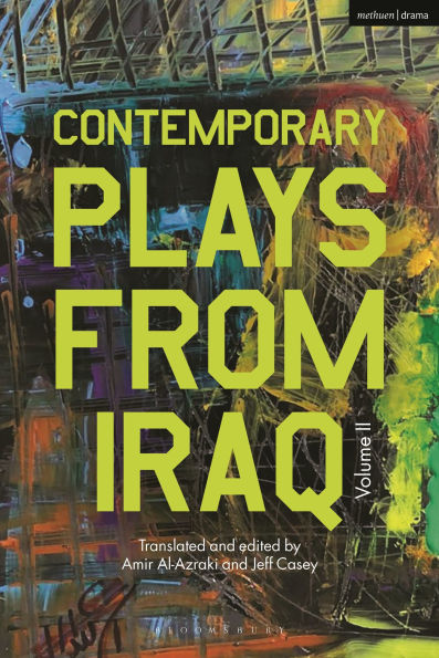 Contemporary Plays from Iraq: Volume II