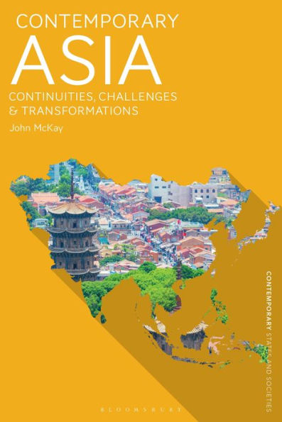 Contemporary Asia: Continuities, Challenges and Transformations
