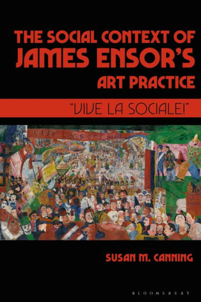 The Social Context of James Ensor's Art Practice: 