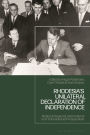 Rhodesia's Unilateral Declaration of Independence: National, Regional, International and Transnational Perspectives