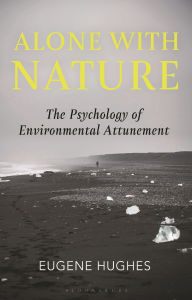 Alone with Nature: The Psychology of Environmental Attunement
