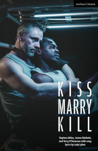 Title: Kiss Marry Kill, Author: Daphna Attias