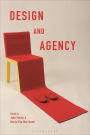 Design and Agency: Critical Perspectives on Identities, Histories, and Practices