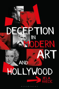 Downloading free audio books Deception in Modern Art and Hollywood