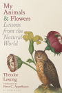 My Animals & Flowers: Lessons from the Natural World