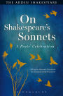 On Shakespeare's Sonnets: A Poets' Celebration