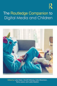 Title: The Routledge Companion to Digital Media and Children, Author: Lelia Green